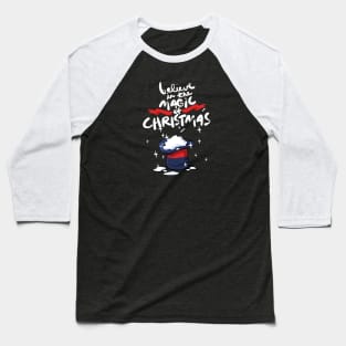 Believe In The Magic Of Christmas Baseball T-Shirt